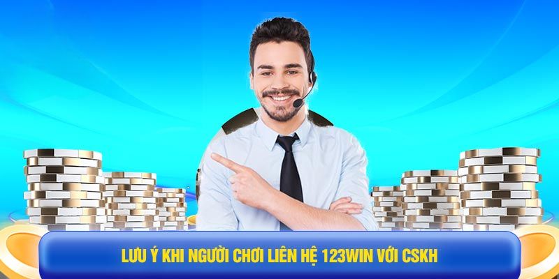 Những trường hợp bạn cần liên hệ trực tiếp với nhà cái